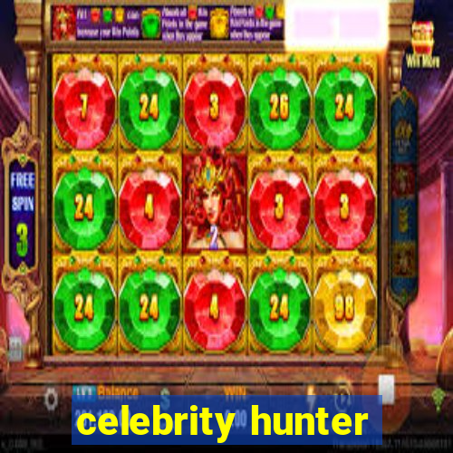 celebrity hunter